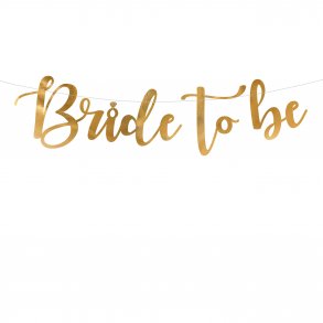 Banner - BRIDE TO BE - Guld