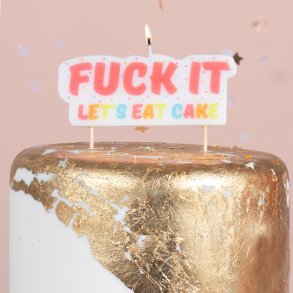 Kagelys - FUCK IT, LET'S EAT CAKE