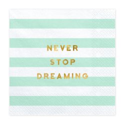 Servietter -  NEVER STOP DREAMING - Mint  33x33 cm
